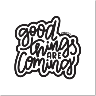 Good Things Are Coming - Dark Gray Posters and Art